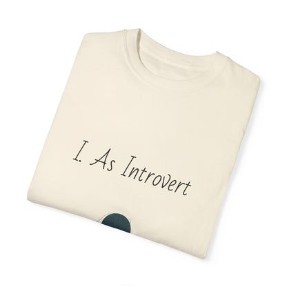 I Am Introvert Unisex Garment-Dyed T-Shirt | Cute Cat Design | Perfect for Introverts